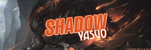 More information about "Shadow Yasuo"